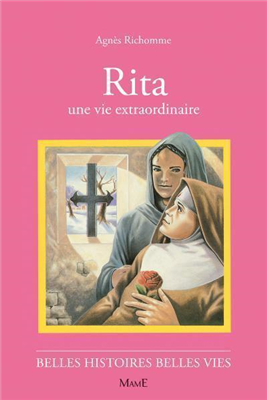 Rita, une vie extraordinaire (Belles histoires - belles vies)