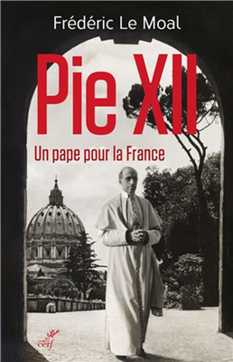 Pie XII - un pape pour la France