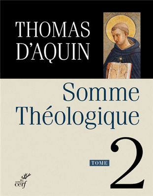 Somme Théologique - Thomas d'Aquin (Tome 2)