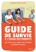 Guide de survie à l'usage des parents