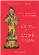 L'appel du Sacré-Coeur - De la médiocrité à la sainteté