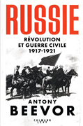 Russie : Révolution et guerre civile (1917-1921)