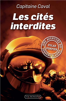 Les cités interdites (Tome 2) - Une aventure du sergent Flamme