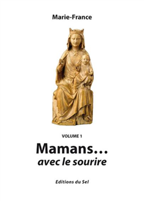 Mamans... avec le sourire (Volume 1)