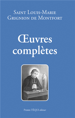 Oeuvres complètes (Saint Louis-Marie Grignion de Montfort)