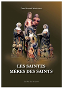 Les saintes mères des saints