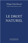 Le droit naturel - Philippe Pichot-Bravard