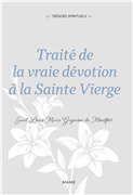 Traité de la vraie dévotion à la Sainte Vierge (Coll. Trésors spirituels)