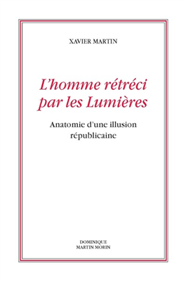 L'Homme rétréci par les Lumières