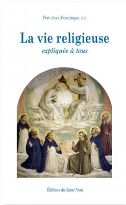 La vie religieuse expliquée à tous