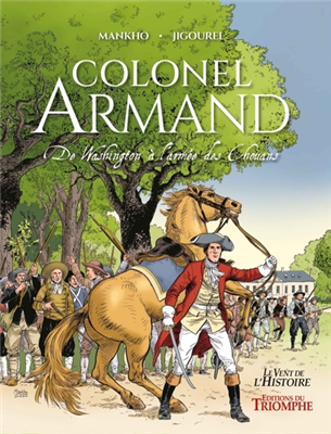 Colonel Armand, de Washington à l'armée des chouans (BD)