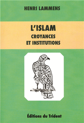 L'Islam - Croyances et institutions