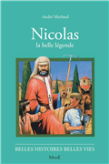 Nicolas, la belle légende (Belles histoires - belles vies)