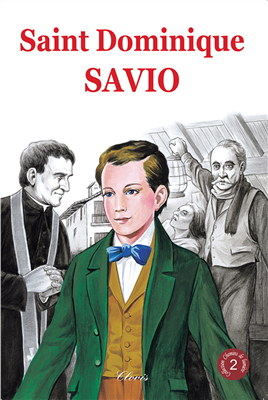 Saint Dominique Savio (Chemins de lumière n°2)