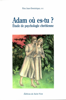 Adam où es-tu ? Étude de psychologie chrétienne