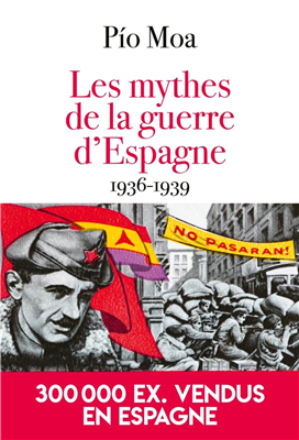 Les mythes de la guerre d'Espagne (1936-1939)