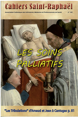 Les soins palliatifs (Cahiers Saint-Raphaël n° 152)