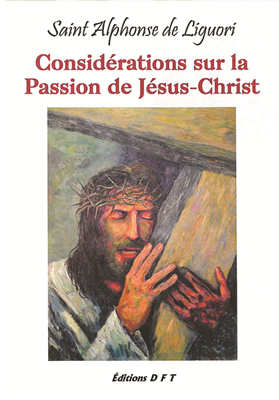 Considérations sur la Passion de Jésus-Christ