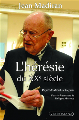 L'hérésie du XXe siècle