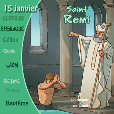 Saint Rémi - Un prénom, un saint (CD)