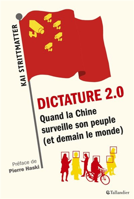 Dictature 2.0 - Quand la Chine surveille son peuple