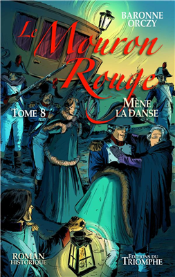 Le Mouron rouge mène la danse (Tome 8)