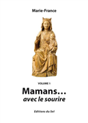 Mamans... avec le sourire (Volume 1)