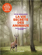 La vie secrète des animaux (édition illustrée)