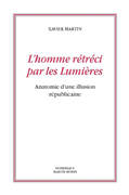 L'Homme rétréci par les Lumières