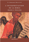 L'interprétation de la Bible dans l'Eglise