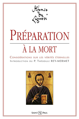 Préparation à la mort - Considérations sur les vérités éternelles