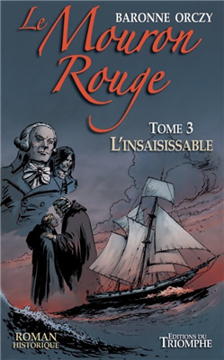 L'insaisissable - Le Mouron Rouge (Tome 3)