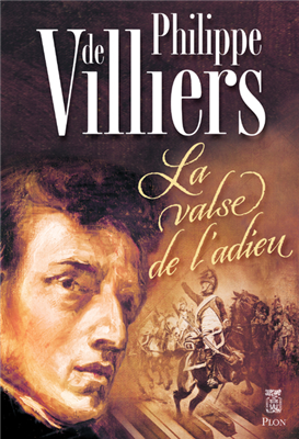 La Valse de l'adieu - Philippe de Villiers