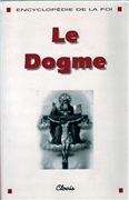 Le Dogme (Encyclopédie de la foi)