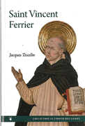 Saint Vincent Ferrier - Sa vie et ses oeuvres