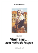 Mamans... avec moins de fatigue (Volume 5)