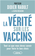 La vérité sur les vaccins - Professeur Didier Raoult