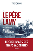 Le père Lamy - Un itinéraire mystique et missionnaire