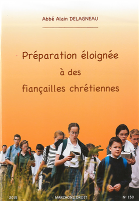 Préparation éloignée à des fiançailles chrétiennes