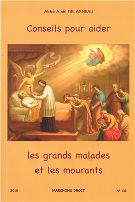 Conseils pour aider les grands malades et les mourants