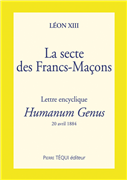 Lettre encyclique Humanum Genus - La secte des Francs-Maçons