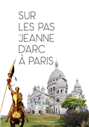 Sur les pas de Jeanne d'Arc à Paris