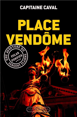 Place Vendôme (Tome 4) - Une aventure du Sergent Flamme