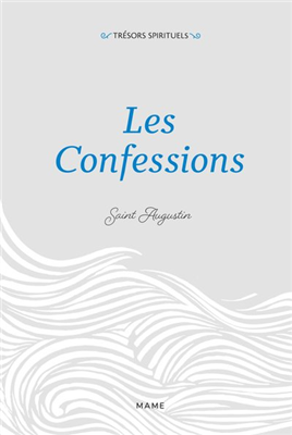 Les Confessions - Saint Augustin (Coll. Trésors spirituels)