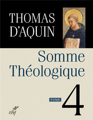 Somme Théologique - Thomas d'Aquin (Tome 4)