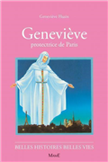 Geneviève, protectrice de Paris (Belles histoires - belles vies)