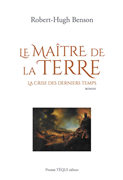 Le Maître de la Terre - La crise des derniers temps (Roman)