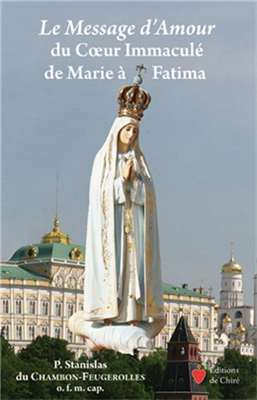 Le message d'amour du Coeur immaculé de Marie à Fatima