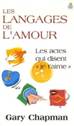 Les langages de l'amour - Les actes qui disent « je t'aime »