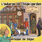 L'Auberge de l'Ange Gardien - Comtesse de Ségur (CD)